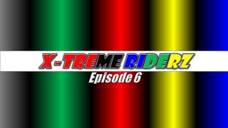 XTreme Riderz  Episode 6 [upl. by Eiboj]