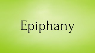 Epiphany  Epiphany Meaning  Pronunciation of Epiphany  Epiphany – English Word of the Day [upl. by Narf]