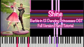 Shine  Barbie in 12 Dancing Princesses OST  Piano Tutorial by Hildegard [upl. by Sofko620]