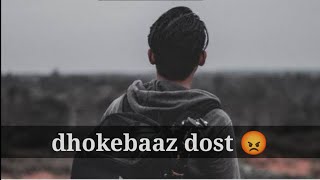 dhokebaaz dost  MZEdit gaddar dost status  matlabi dost status  dogle dost status [upl. by Moule112]