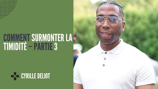 Comment surmonter la timidité – partie 2 [upl. by Roots]