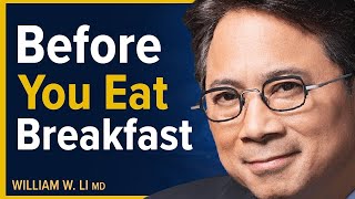 Before You Eat Breakfast  The Truth About Oatmeal Eggs Bacon amp Dairy  Dr William Li [upl. by Kano]