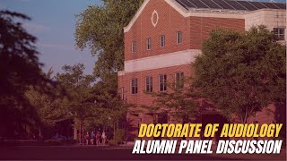 Alumni Panel Discussion Doctorate of Audiology [upl. by Kenna]