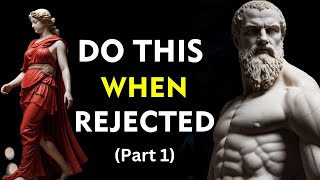 REVERSE PSYCHOLOGY  13 LESSONS on how to use REJECTION to your favor  Marcus Aurelius STOICISM [upl. by Aryad]