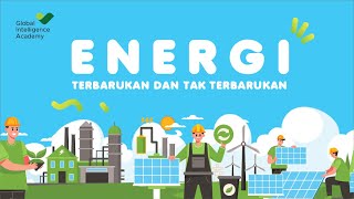 IPA  Energi Terbarukan dan Tak Terbarukan  GIA Academy [upl. by Valerle]