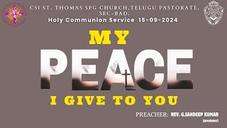 ST Thomas SPG Church Telugu Pastorate Holy Communion Service 15092024 [upl. by Anawad541]