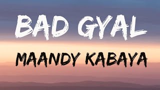 MAANDY  quotBAD GYALquot Official Lyrics Video [upl. by Esteban]