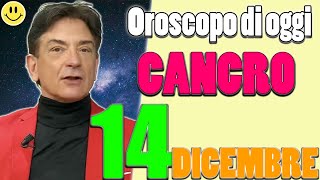 CANCRO 🙏 LOroscopo Paolo Fox di oggi Giovedì 14 Dicembre 2023 [upl. by Ahsinna]