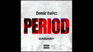 BOOSIE BADAZZ DABABY PERIOD instrumental [upl. by Ontine]