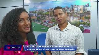 Dia D do homem neste sábado consultas exames e vacinação em 50 postos de Salvador [upl. by Orihakat199]