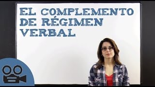 El Complemento de Régimen Verbal [upl. by Aymik802]