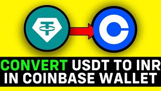 UPDATED 2024 How to Convert USDT to INR in Coinbase Wallet [upl. by Esyli]