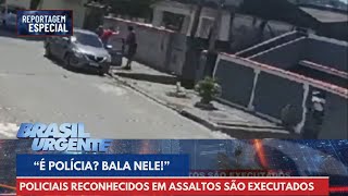 Policiais reconhecidos em assaltos são executados no RJ  Brasil Urgente [upl. by Ixela226]