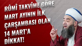 Rûmî Takvîme Göre Mart Ayının İlk Çarşambası Olan 14 Mart’a Dikkat [upl. by Nazler715]