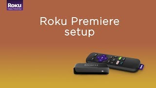 How to set up the Roku Premiere  Model 3920  2018 [upl. by Anahsar796]