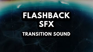 Flashback Cinematic Sound FX NO Copyright [upl. by Oiramaj784]