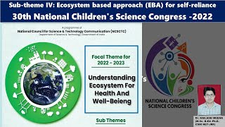 Ecosystem based approach EBA for selfreliance30th National Childrens Science Congress 2022 [upl. by Adlaremse29]