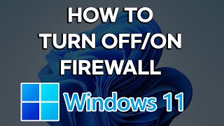 How to turn onoff Firewall in Windows 11  Disable Firewall [upl. by Enelram]