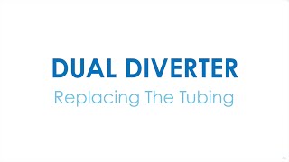 Dual Diverter  Replace Tubing [upl. by Lrub]