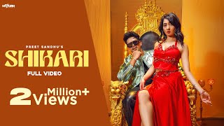 Shikari HD Video Preet Sandhu  Nisha Bhatt  New Punjabi Songs 2024  Latest Punjabi Songs 2024 [upl. by Leandro]