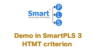 HTMT Demo Assessing Discriminant Validity in SmartPLS 3 [upl. by Samy]