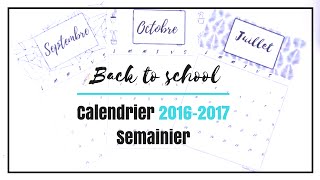 I BACK TO SCHOOL I Calendrier 20162017  Semainier [upl. by Lila]