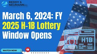 March 6 2024 FY 2025 H1B Lottery Window Opens [upl. by Alick]