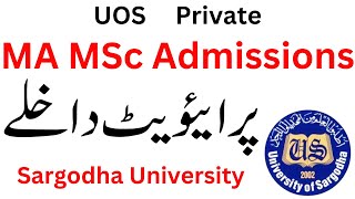 MA MSc Private Admissions 2023 Sargodha University  MA MSc Private UOS  MA MSc Admission UOS [upl. by Pitzer]