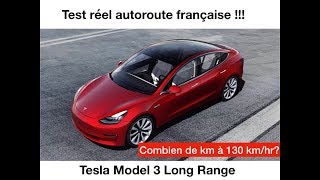 Test réel dautonomie 1  autoroute 130kmh Tesla Model 3 Long Range [upl. by Nolyat]