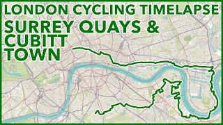 Surrey Quays amp Cubitt Town  London Cycling Timelapse [upl. by Emera]