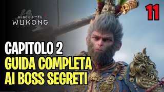 GUIDA COMPLETA AI BOSS SEGRETI  BLACK MYTH WUKONG LETS PLAY ITA 11 [upl. by Aydan]