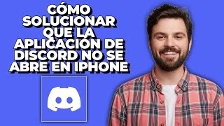 Cómo Solucionar que la Aplicación de Discord no se Abre en iPhone  Discord Sigue Cargando [upl. by Tori]