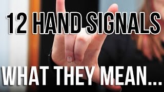 12 Hand Signals and What They Mean [upl. by Lance]