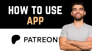 ✅ How To Use Patreon Full Guide [upl. by Damour]