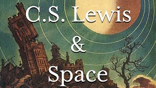 CS Lewis Theology and the Space Trilogy [upl. by Jahn]