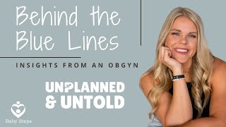 Behind the Blue Lines Insights from an OBGYN [upl. by Chaddy395]