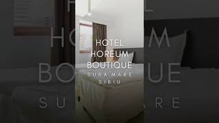 HOTEL HOREUM BOUTIQUE SURA MARE SIBIU PROMOTII HOTEL HOREUM BOUTIQUE SURA MARE SIBIU [upl. by Emiline52]