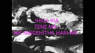 IHIGA RIA TENE MA [upl. by Hasen]