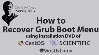 Recover Grub Boot Menu using CentOS or MostlyLinux or Scientific Install DVD [upl. by Solomon]