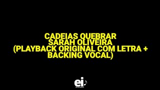 Cadeias Quebrar  Sarah Oliveira Playback Original Com Letra  Backing Vocal [upl. by Airamasor]