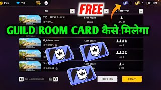 Guild Room Card Kaise Milega  Free Fire New Custom  FF Custom Room Card Kaise Le  Guild 20 [upl. by Ebaj306]