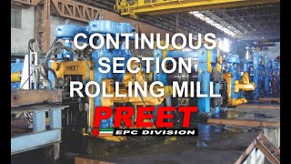 Continuous Section Rolling Mill  Structure Rolling Mill  Tandem Rolling Mill  PREET Machines Ltd [upl. by Sefton]