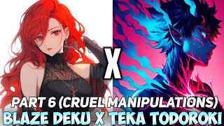 Blaze Deku X Teka Todoroki Shotos Twin  Part 6  Cruel Manipulations  MHA Texting Story [upl. by Green]