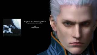 Vergil Battle 2 Theme Definitive Mix [upl. by Ahsinra]