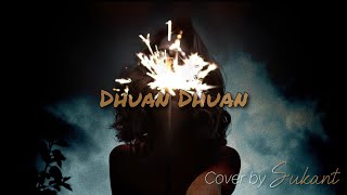 Dhuan Dhuan  Anu Malik  Vocal Cover [upl. by Nya584]