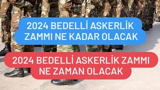 2024 Bedelli Askerlik Zammı Ne Zaman Olacak  2024 Bedelli Askerlik Zammı Ne Kadar Olur [upl. by Darrel]