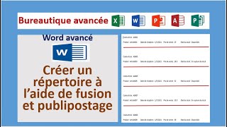 Bureautique avancée Word avancé Créer un répertoire à l’aide de fusion et publipostage Word [upl. by Dulce]