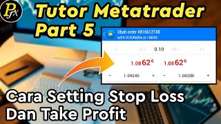 PART 5  Cara Setting Stop Loss Dan Take Profit SL TP Di Aplikasi Metatrader [upl. by Obaza55]