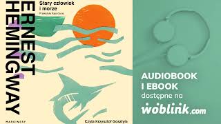 Audiobook quotStary człowiek i morzequot Ernest Hemingway cz 77 [upl. by Haleemaj946]