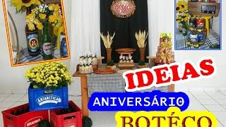 COMO DECORAR FESTA ADULTO TEMA BOTÉCO [upl. by Orfurd]